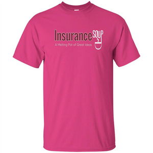 Insurance Soup A Melting Pot Of Great Ideas T-shirt