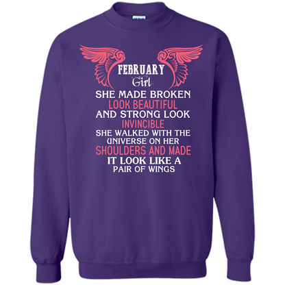 February Girl She Made Broken Look Beautiful T-shirt