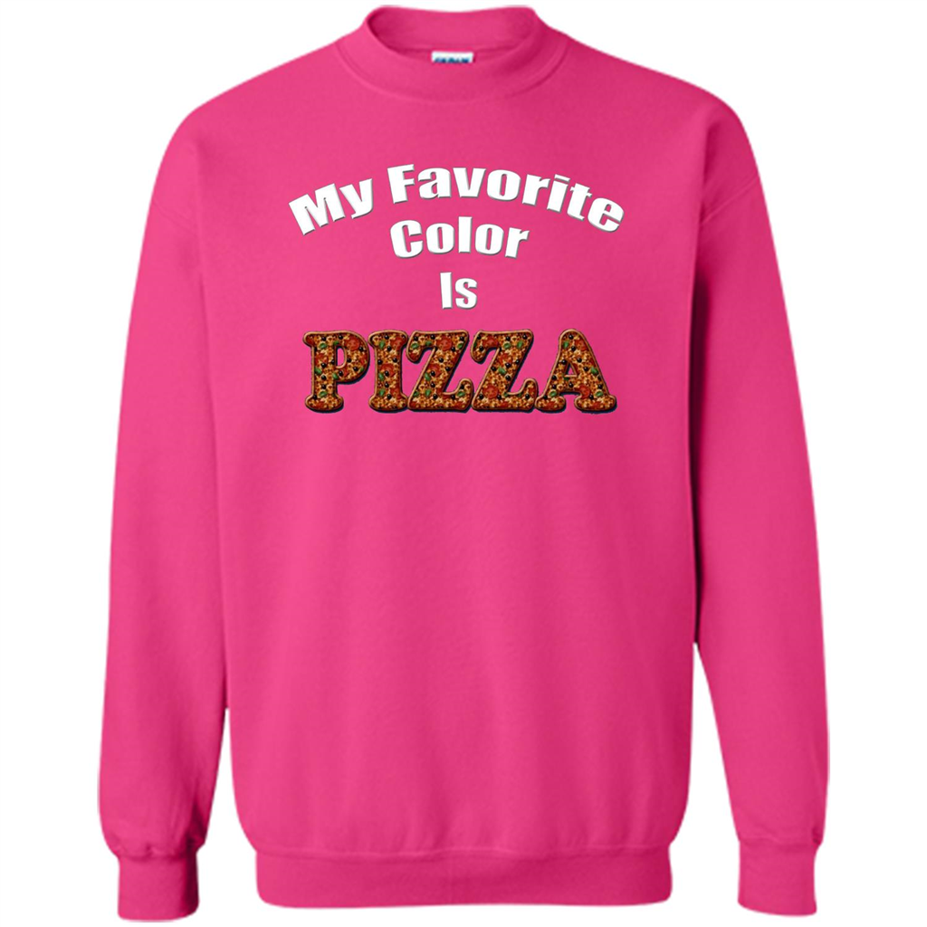 Funny Pizza T-shirt My Favorite Color Is Pizza T-shirt Heliconia