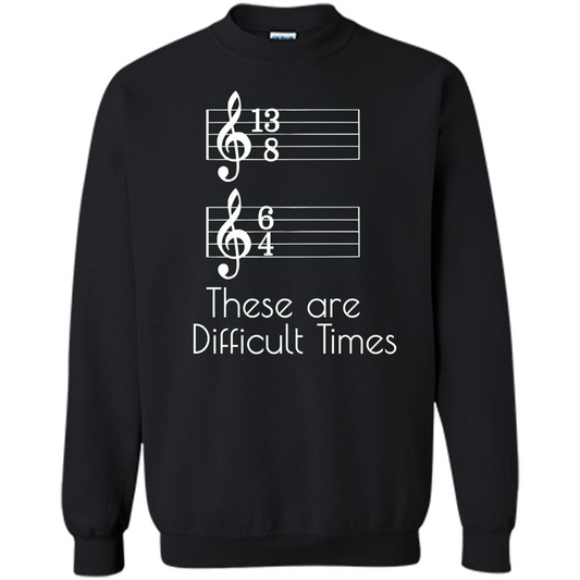 These are Difficult Times Funny Parody Pun T-shirt for Musicians Black