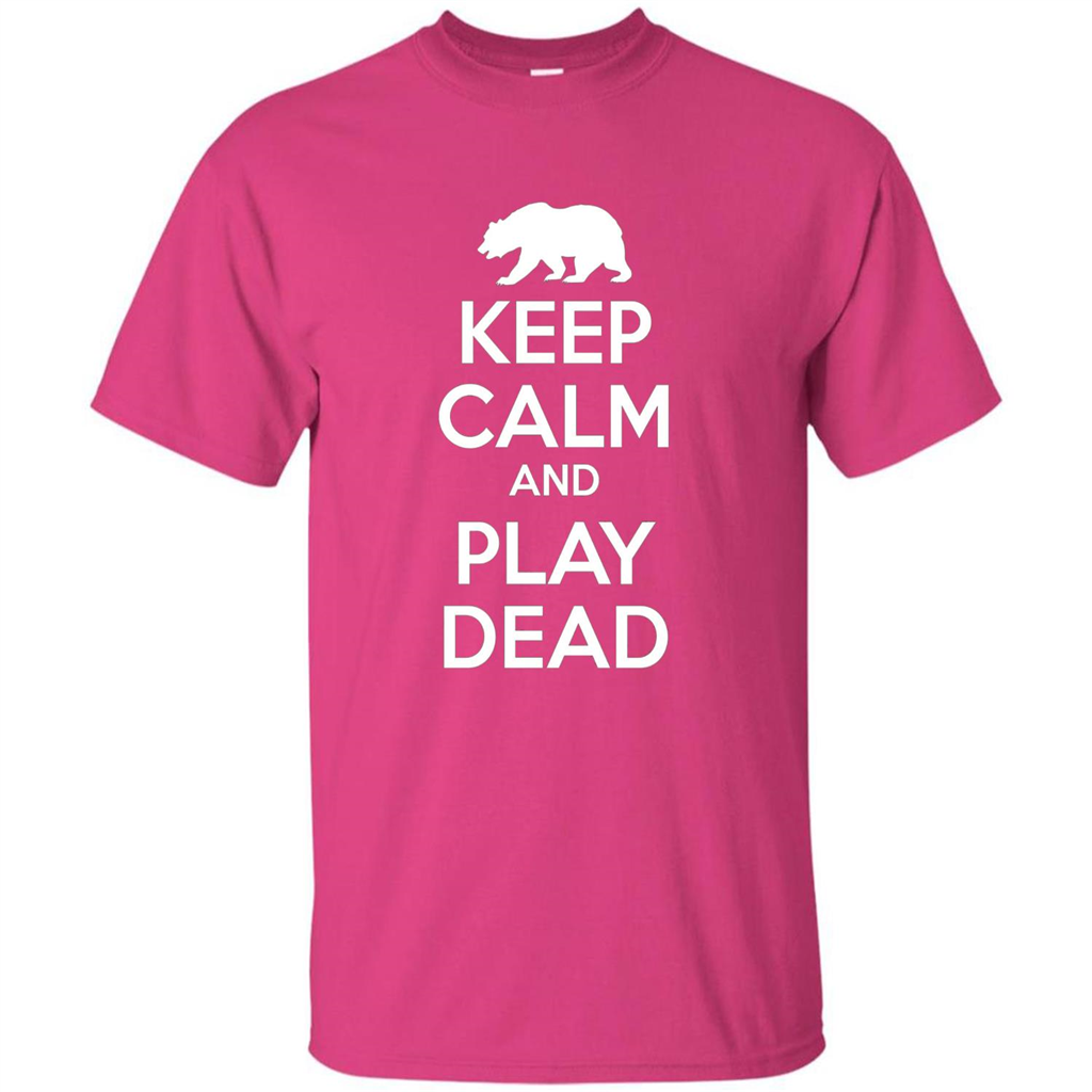 Keep Calm and Play Dead Bear T-shirt Heliconia