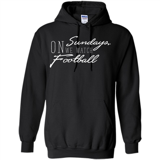 On Sundays We Watch Football T-shirt Black