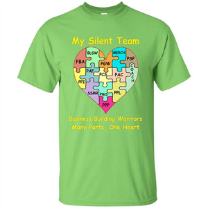 Business Building Warriors T-shirt My Silent Team Many Parts, One Heart