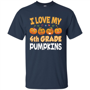 I Love my 4th Graders Pumpkins T-Shirt Fourth Grade Teacher