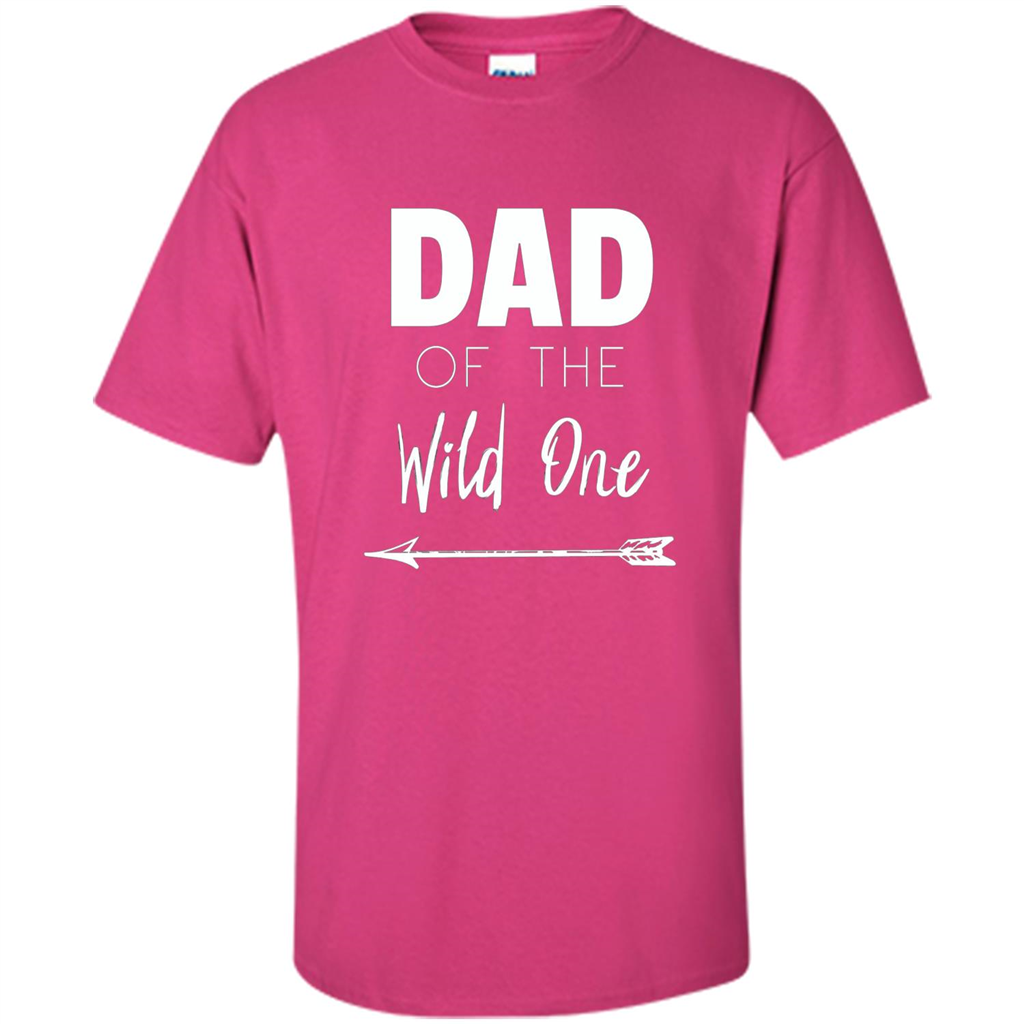Dad and Kids T-shirt Dad Of The Wild One Father T-shirt Heliconia