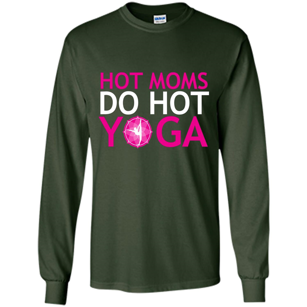 Hot Moms Do Hot Yoga T-shirt Forest Green