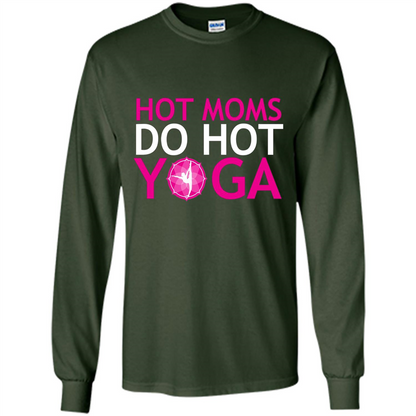 Hot Moms Do Hot Yoga T-shirt Forest Green