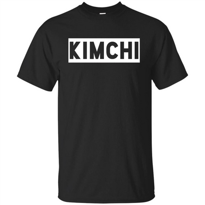 Kimchi T-shirt Korean Food Foodie T-shirt Black