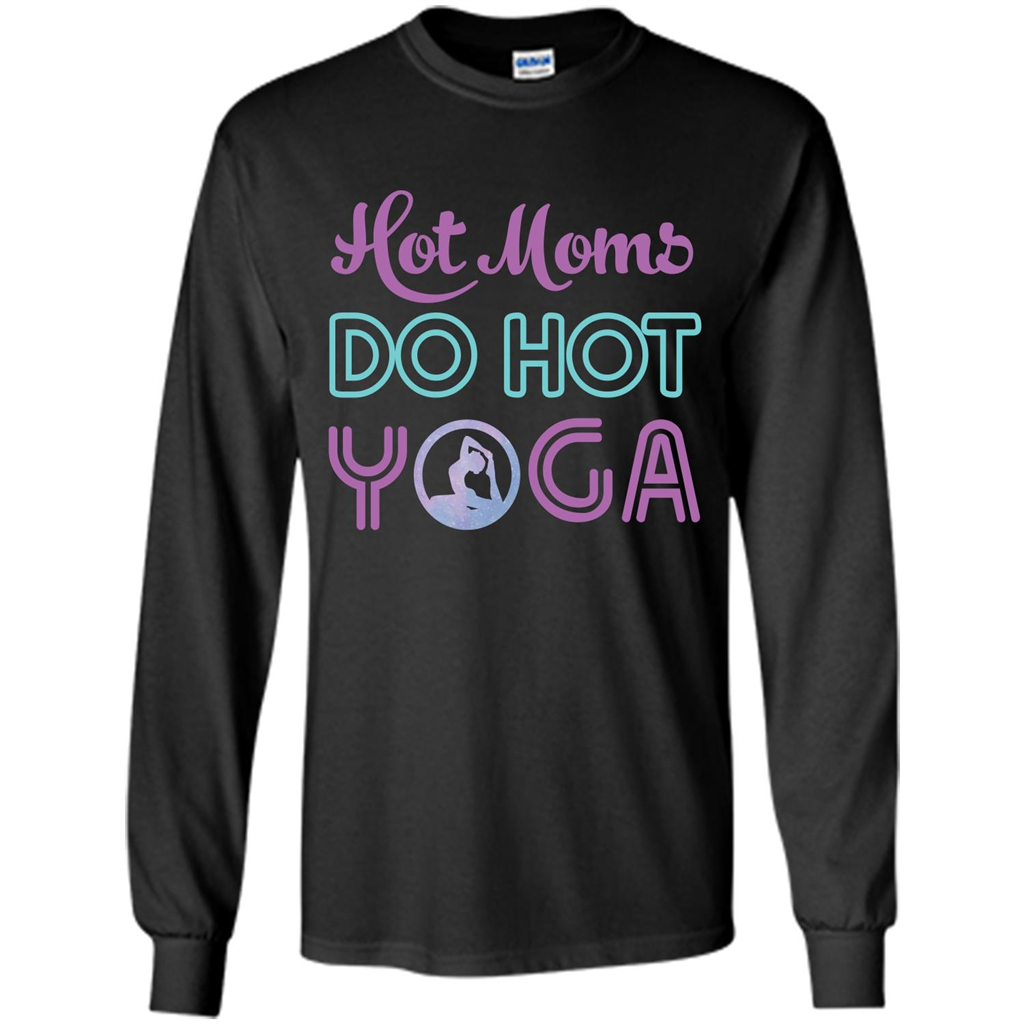 Yoga Mom T-shirt Hot Moms Do Hot Yoga Black