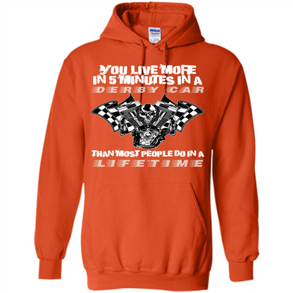 Derby Car Life Time T-shirt You Live More In 5 Minutes In A Derby Car Orange