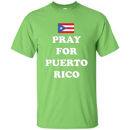 Pray For Puerto Rico Support T-Shirt Lime