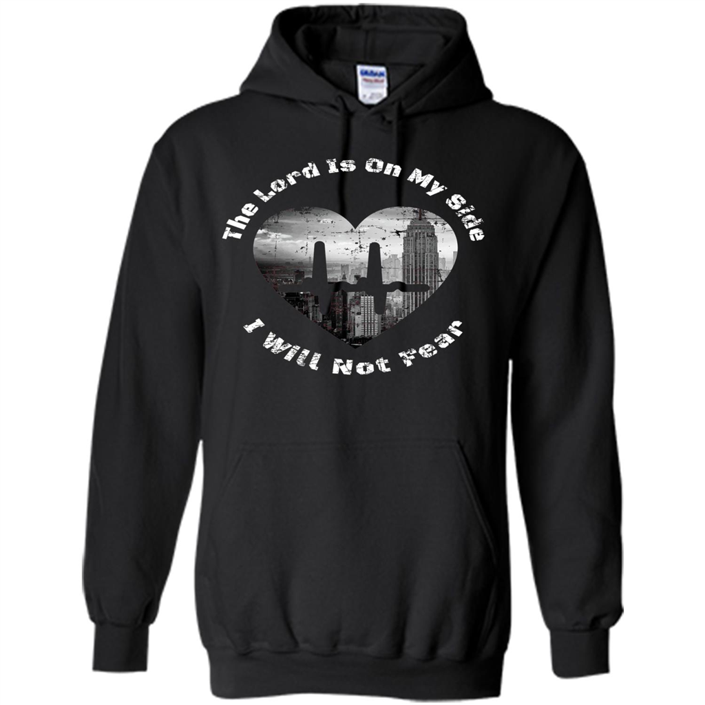 Faith Inspired T-shirt The Lord Is On My Side I Will Not Fear Black