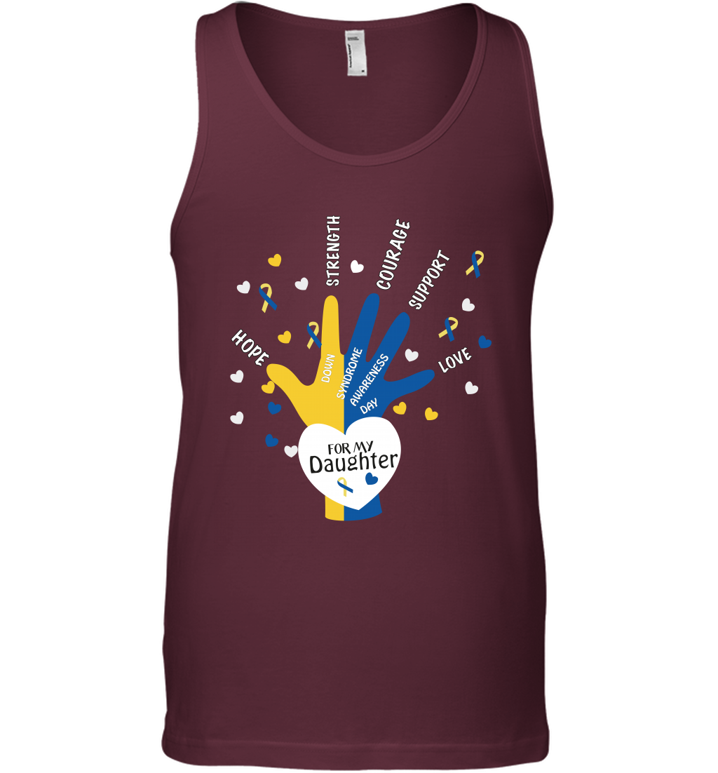 Hope Strength Courage Support Down Syndrome Awareness Day For My Daughter Shirt Tank Top Maroon