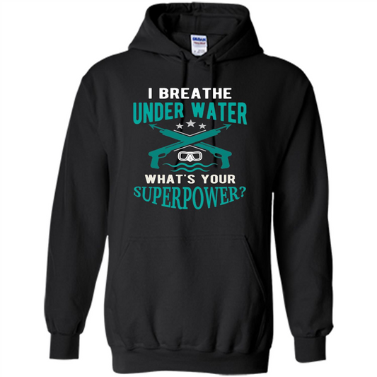 Diving T-shirt I Breathe Under Water What's Your Superpower Black