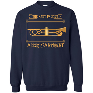 Trombone T-shirt The Rest Is Just Accompaniment