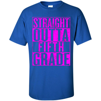 Straight Outta Fifth Grade T-shirt School Day T-shirt Royal