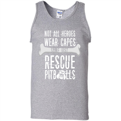 Pitbulls. Not All Heroes Wear Capes Some Just Rescue Pitbulls T-shirt Sport Grey