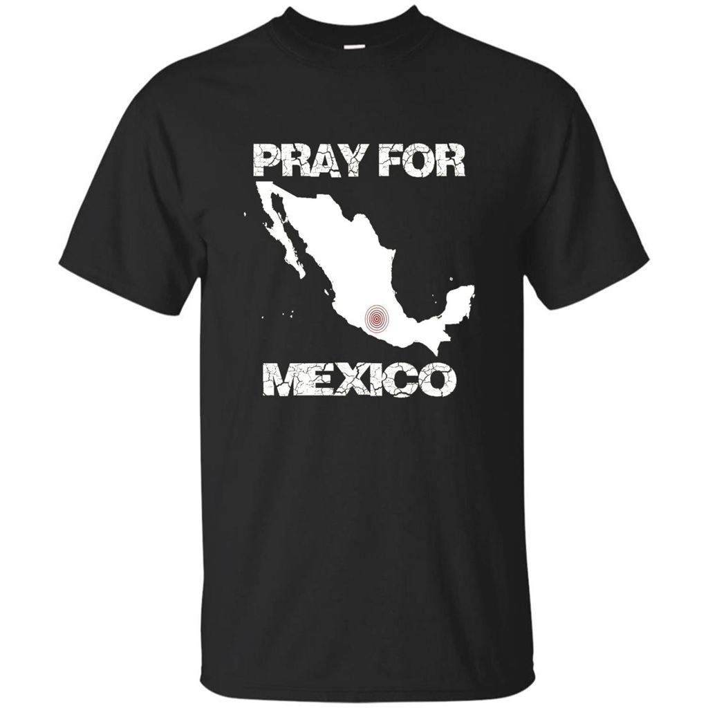 Pray For Mexico T-Shirt | Pray For Mexico Tshirt Black