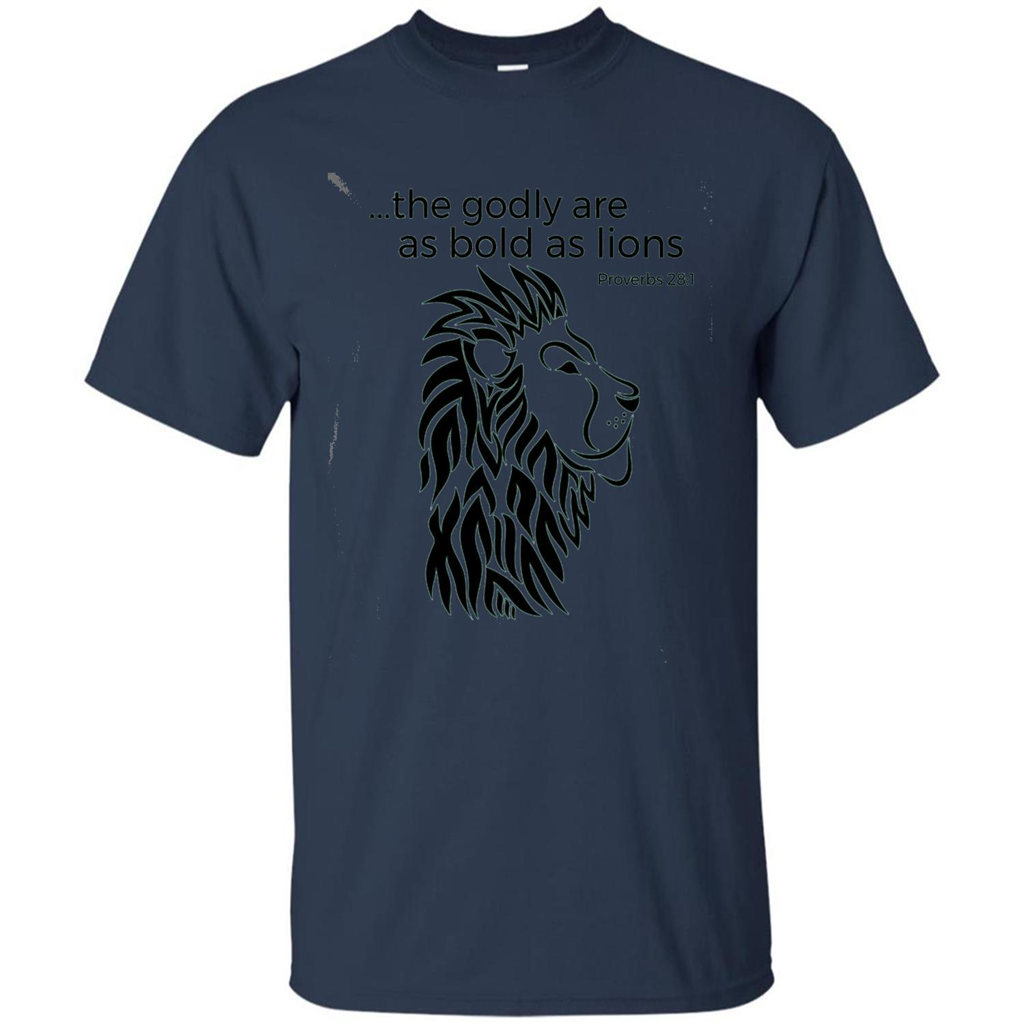 Proverbs 28:1 The Godly Are As Bold As Lions Bible Christian T-shirt Navy