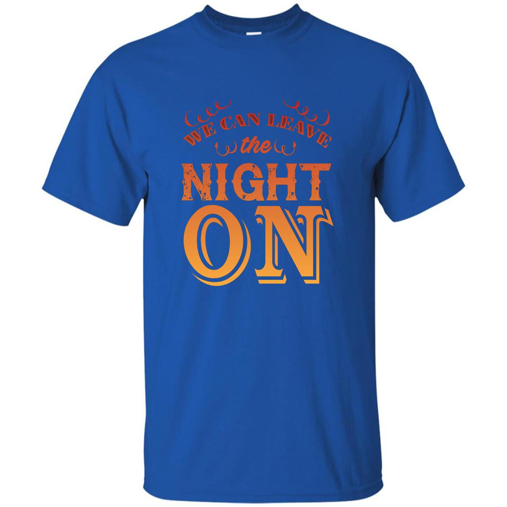 We Can Leave The Night On T-shirt Royal