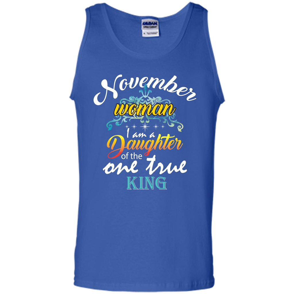 November Woman I Am A Daughter Of The One True King T-shirt Royal