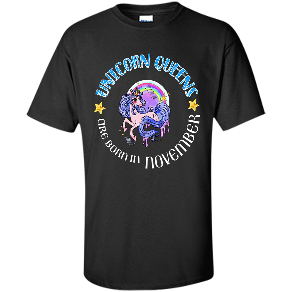 November Unicorn T-shirt Unicorn Queens Are Born November