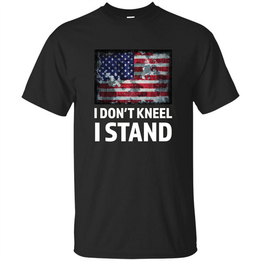 Military T-shirt I Don't Kneel I Stand T-shirt Black