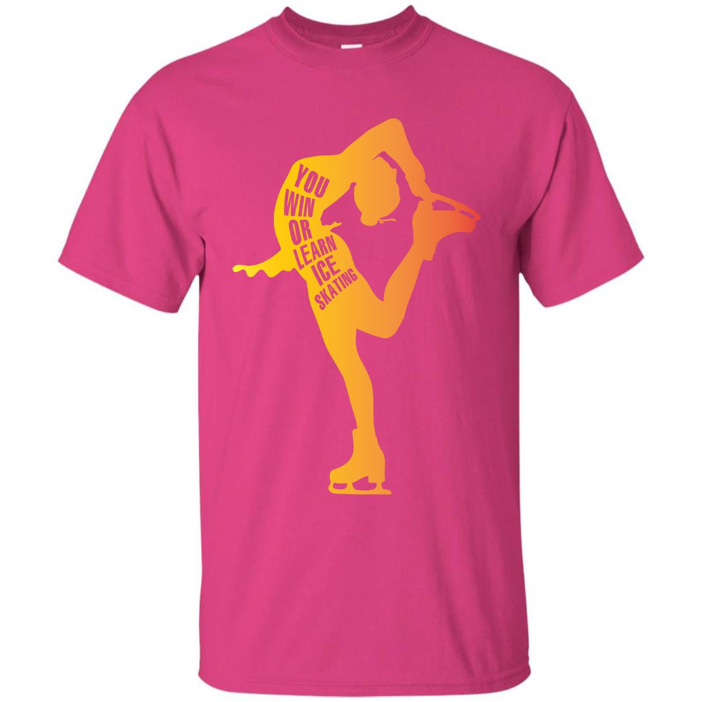 Ice Skating T-shirt You Win Or Learn Ice Skating Heliconia