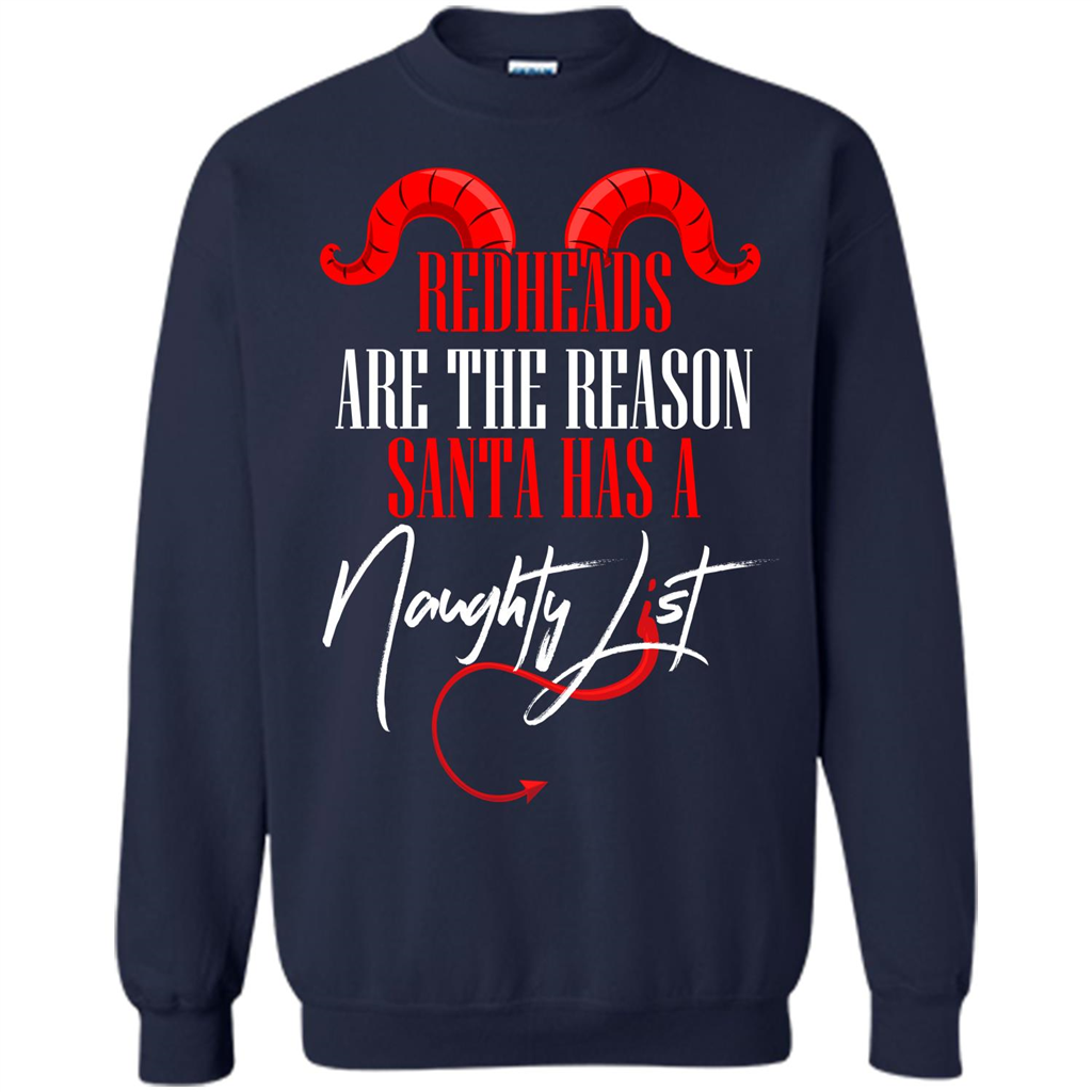 RedHeads Are The Reason Santa Has A Naughty List T-shirt Navy