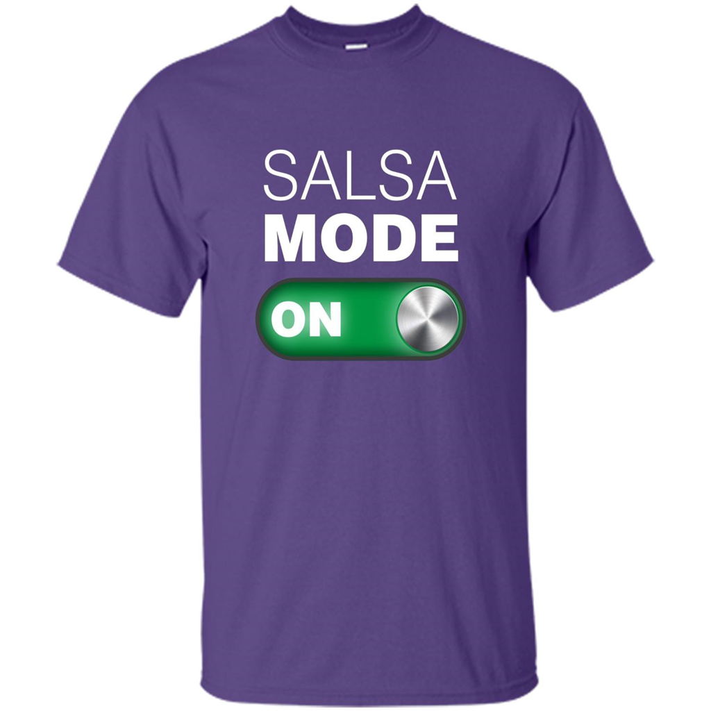 Salsa Mode On T-shirt. Great for Dance Class Purple