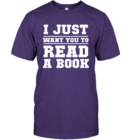 I Just Want You To Read A Book Reading Shirt T-Shirt T-Shirt Purple