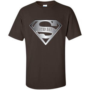 Super Step Dad shirt best gift for Dad lover father's day