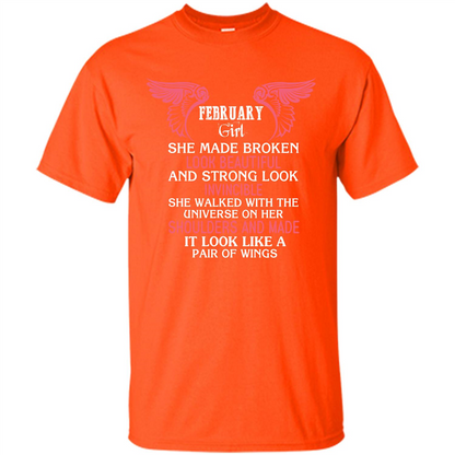February Girl She Made Broken Look Beautiful T-shirt Orange