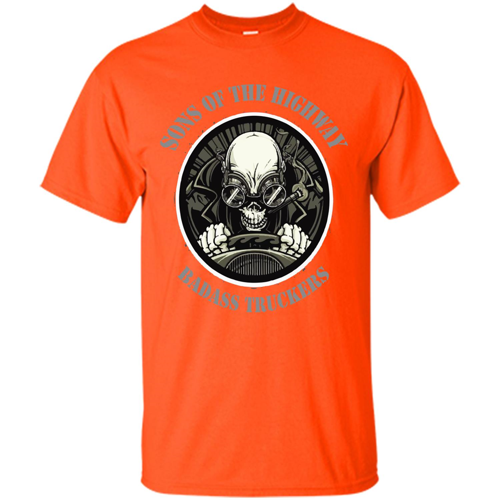 Trucker T-shirt Sons Of The Highway Badass Truckers T-shirt Orange