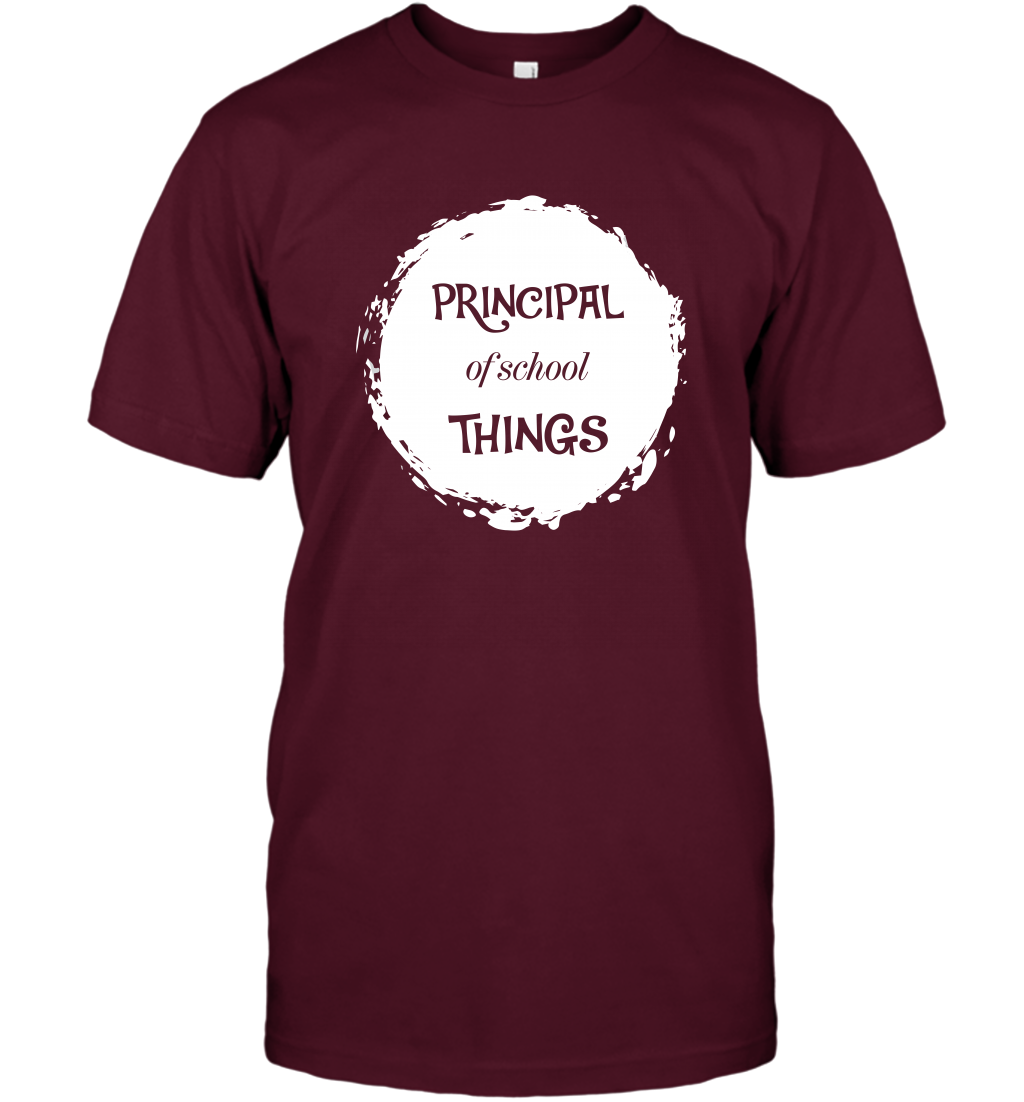 Principal Of School Things Shirt T-Shirt T-Shirt Maroon