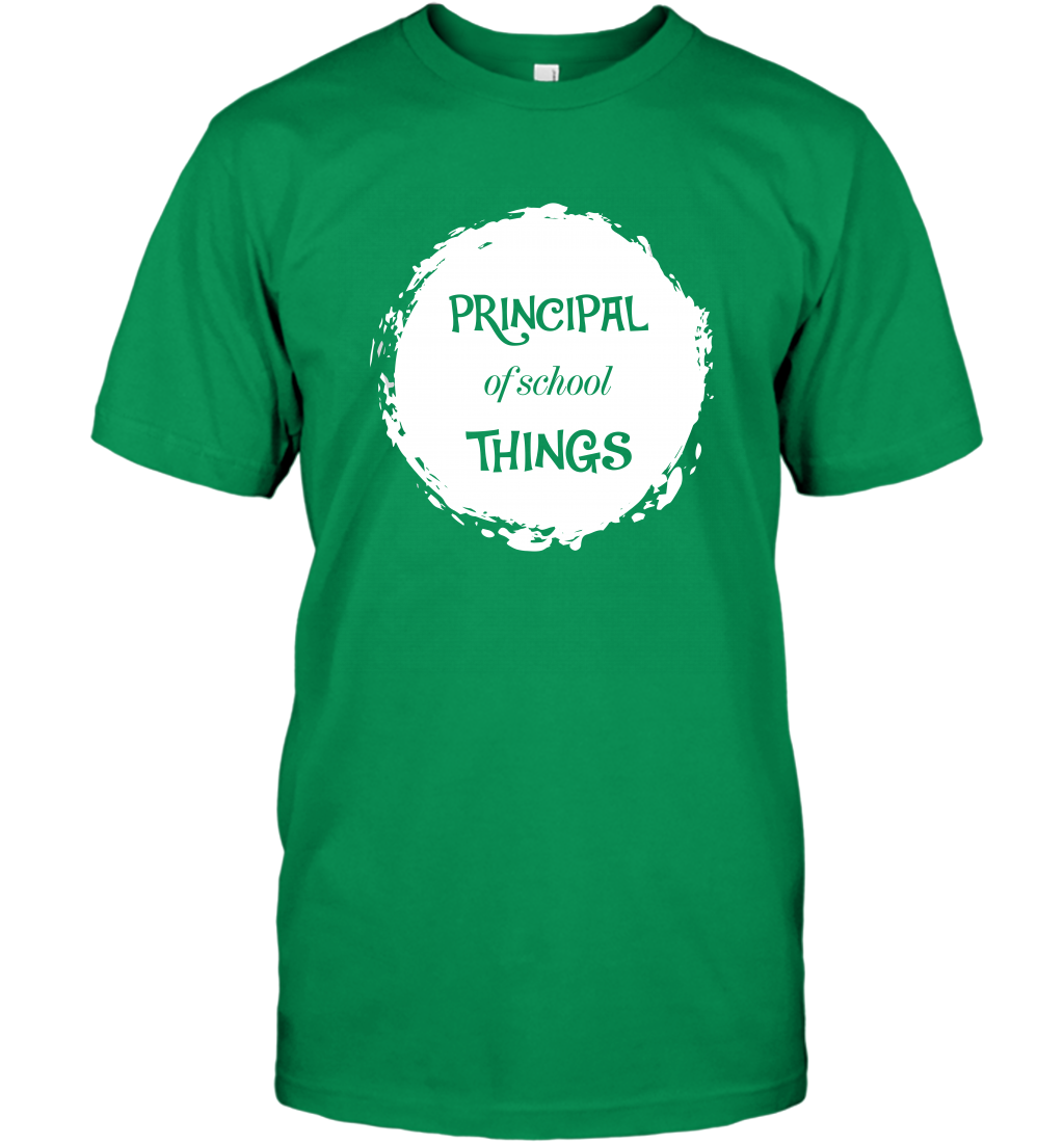 Principal Of School Things Shirt T-Shirt T-Shirt Irish Green