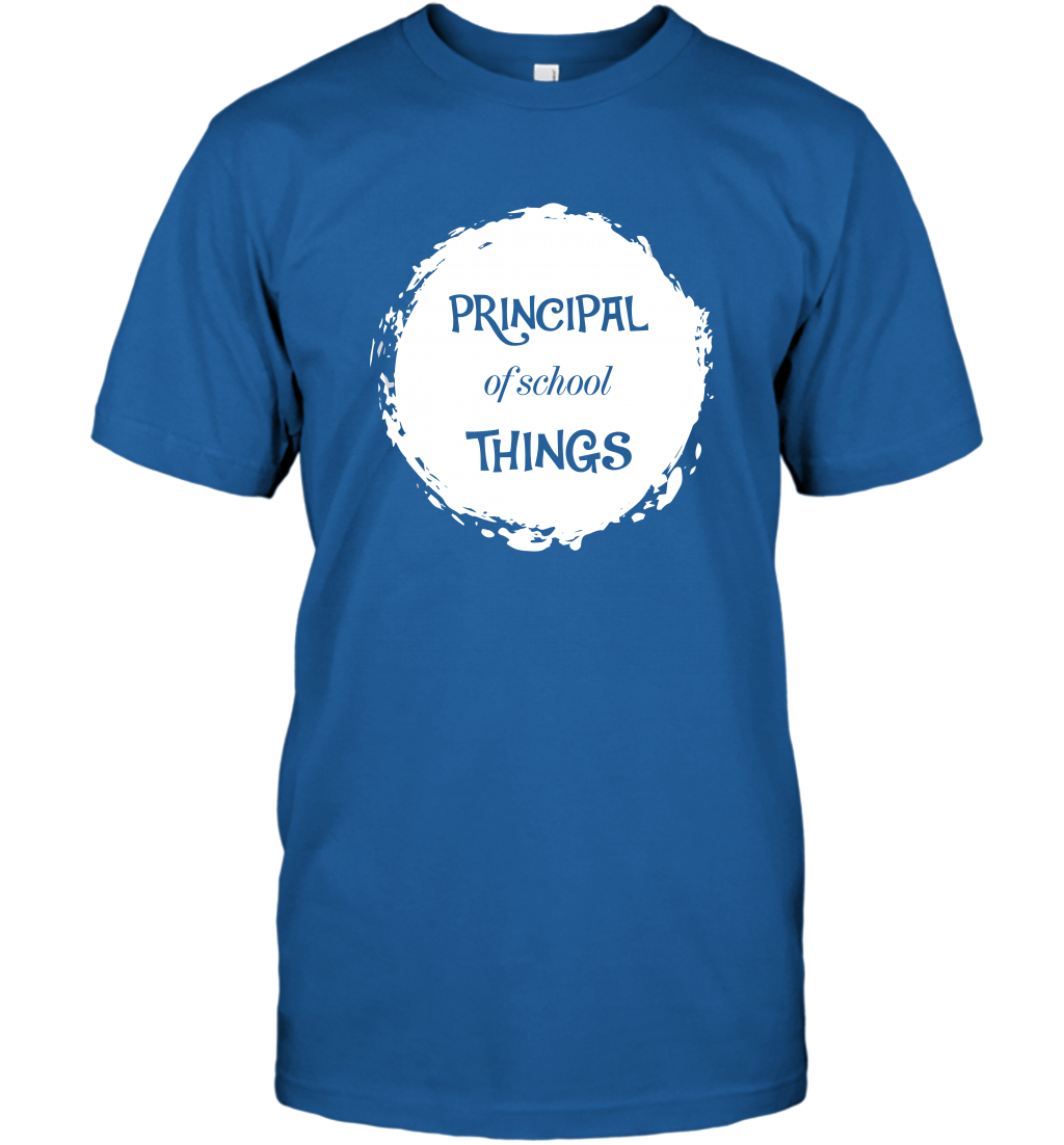 Principal Of School Things Shirt T-Shirt T-Shirt Royal