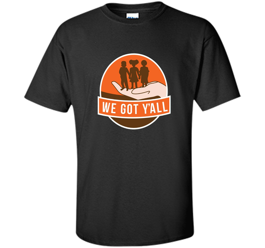 We Got Y'all T-shirt Black