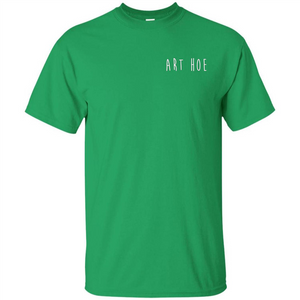 Art Hoe T-shirt