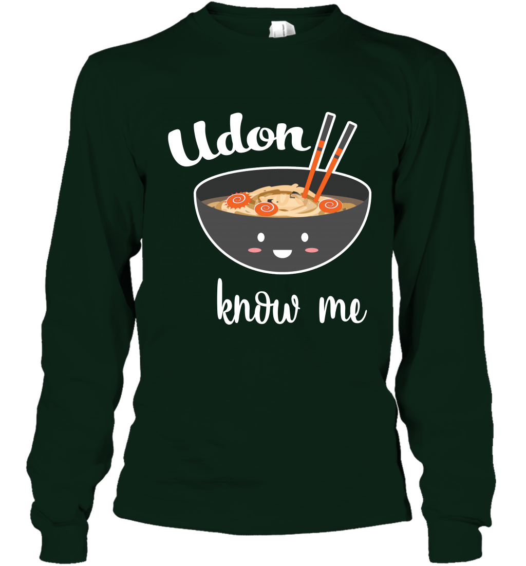 Udon Know Me Japanese Curry Shirt Long Sleeve T-Shirt Long Sleeve T-Shirt Forest Green