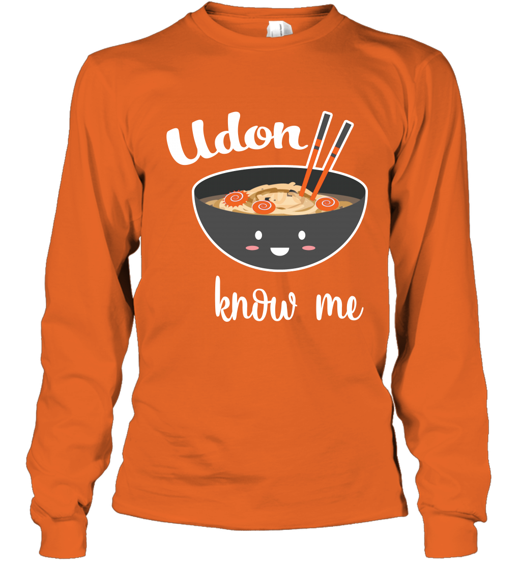 Udon Know Me Japanese Curry Shirt Long Sleeve T-Shirt Long Sleeve T-Shirt Orange