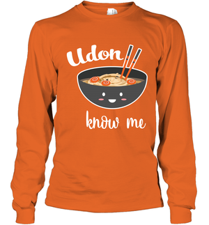 Udon Know Me Japanese Curry Shirt Long Sleeve T-Shirt