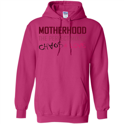 Motherhood T-shirt The Perfect Mix Of Chaos And Love Heliconia