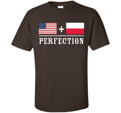 American + Polish = Perfection Flag T-Shirt shirt Dark Chocolate