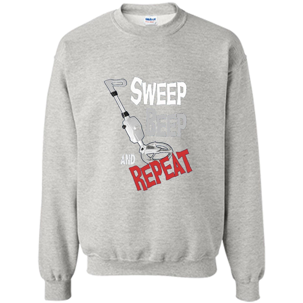 Metal Detector Gold Detecting Sweep Beep Repeat Funny T-shirt