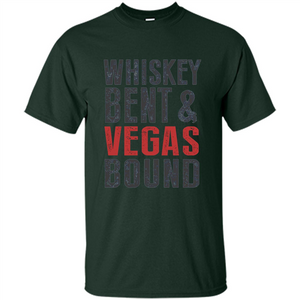 Whiskey Bent And Vegas Bound T-shirt Bachelor tshirt