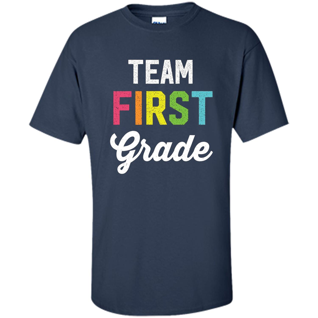 Team 1st First Grade Teacher T-shirt Navy