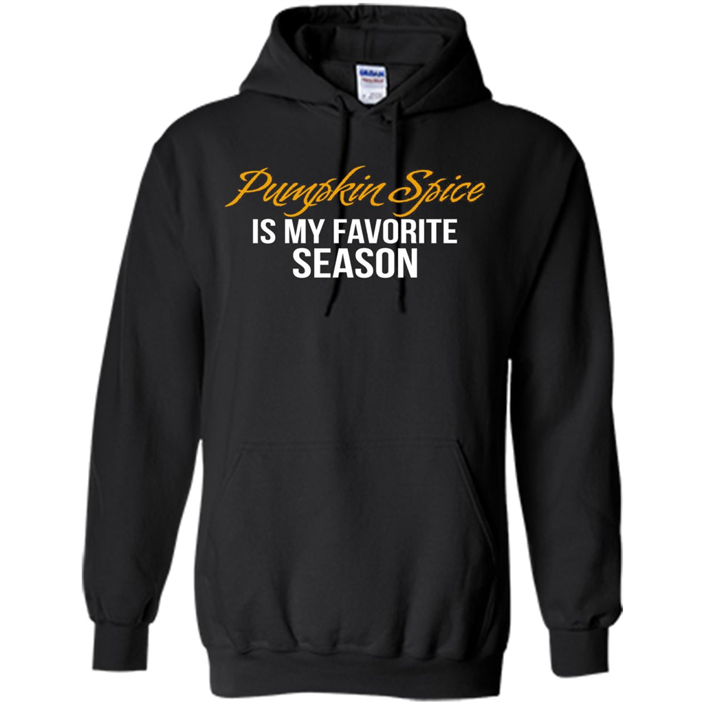 Pumpkin Spice T-Shirt, Pumpkin Spice Is My Favorite Season Black
