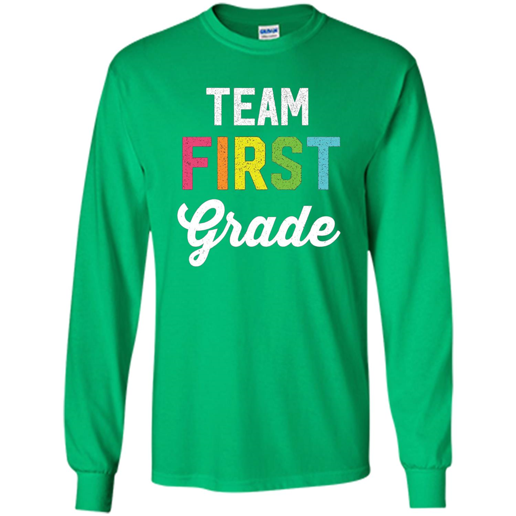Team 1st First Grade Teacher T-shirt Irish Green