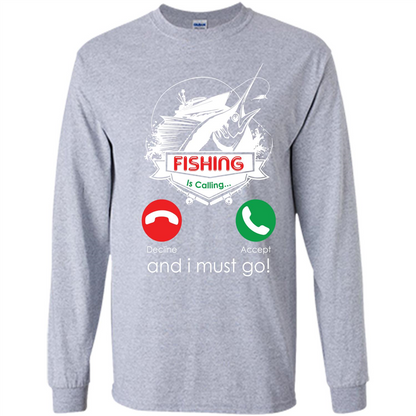 Fishing T-shirt Fishing Is Calling And I Must Go Sport Grey